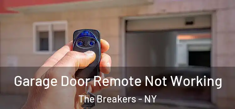  Garage Door Remote Not Working The Breakers - NY