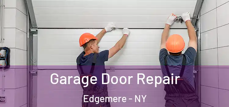  Garage Door Repair Edgemere - NY