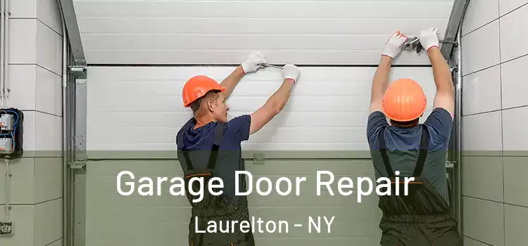  Garage Door Repair Laurelton - NY