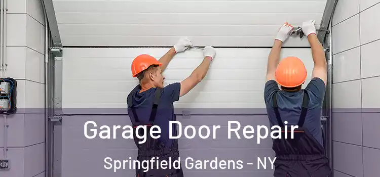  Garage Door Repair Springfield Gardens - NY
