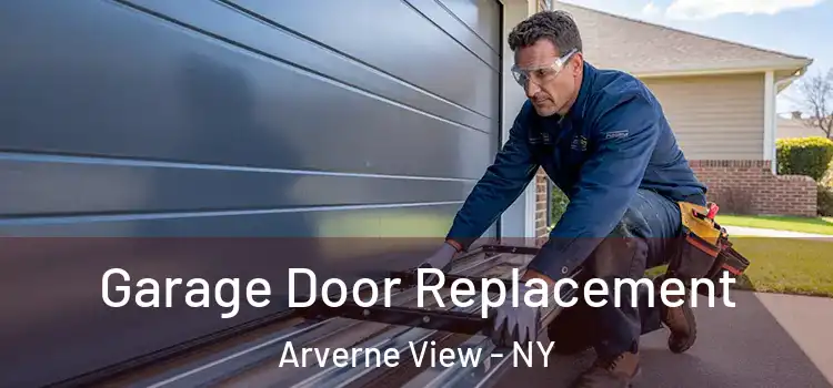  Garage Door Replacement Arverne View - NY