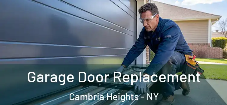 Garage Door Replacement Cambria Heights - NY