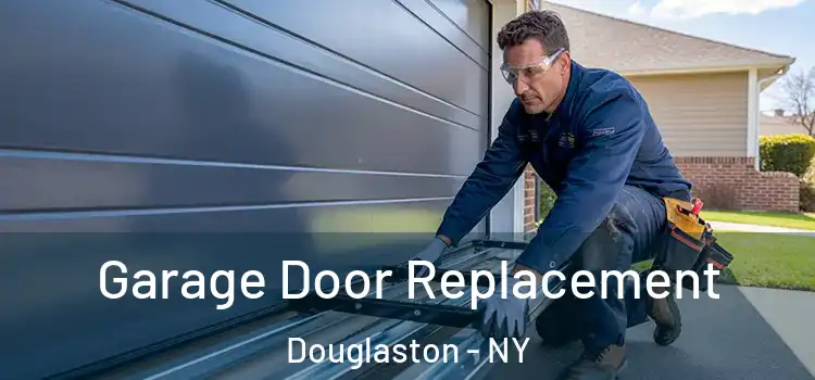  Garage Door Replacement Douglaston - NY