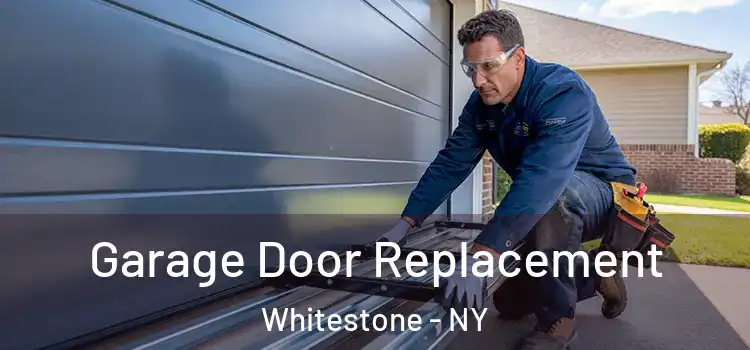  Garage Door Replacement Whitestone - NY