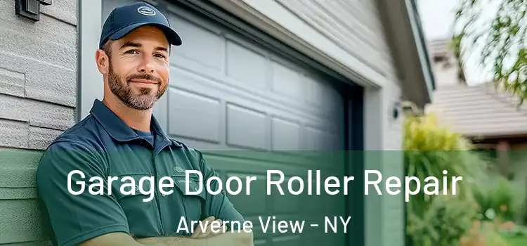  Garage Door Roller Repair Arverne View - NY