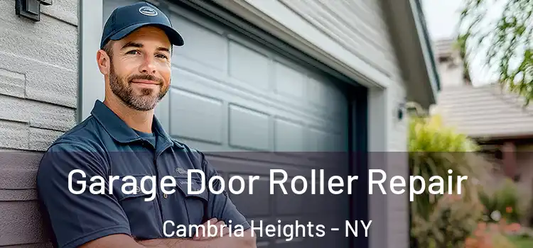  Garage Door Roller Repair Cambria Heights - NY