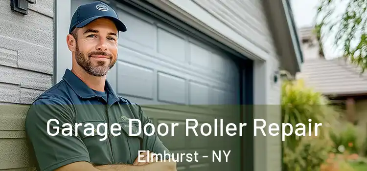  Garage Door Roller Repair Elmhurst - NY
