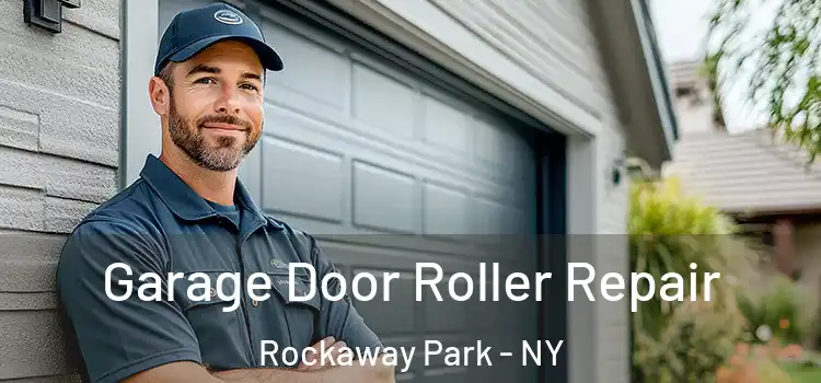  Garage Door Roller Repair Rockaway Park - NY