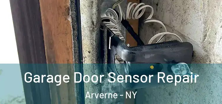 Garage Door Sensor Repair Arverne - NY