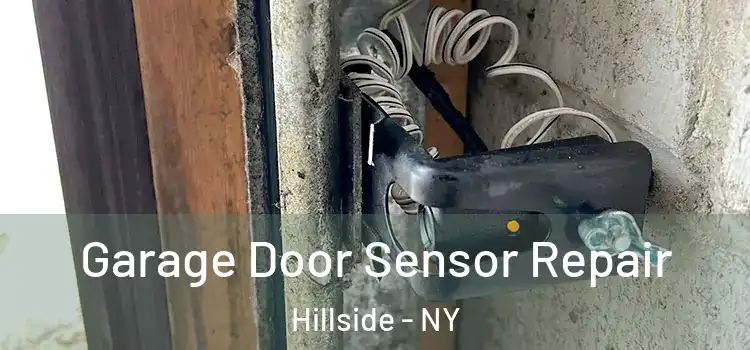  Garage Door Sensor Repair Hillside - NY