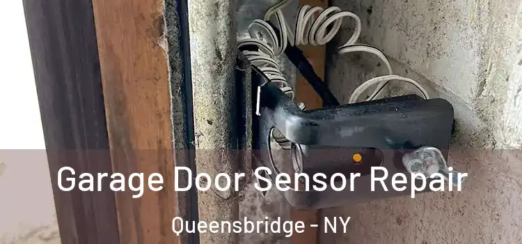 Garage Door Sensor Repair Queensbridge - NY