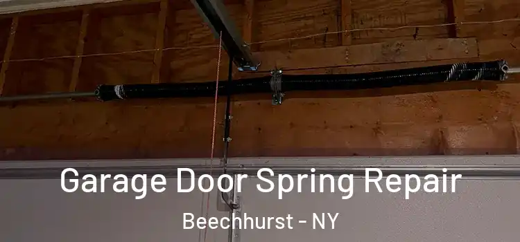  Garage Door Spring Repair Beechhurst - NY