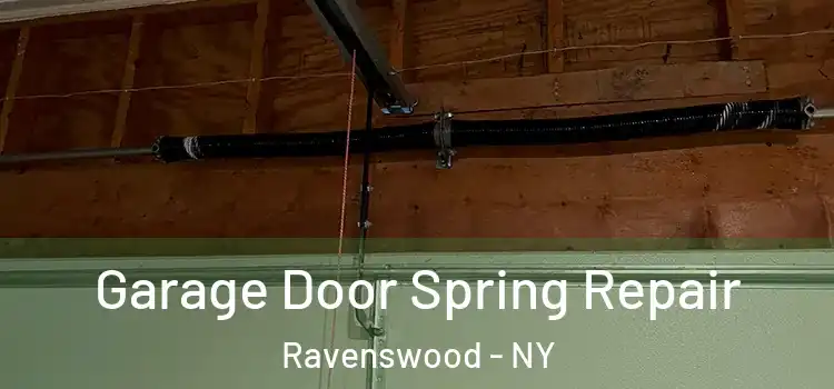  Garage Door Spring Repair Ravenswood - NY