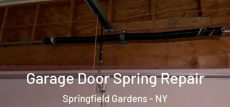 Garage Door Spring Repair Springfield Gardens - NY