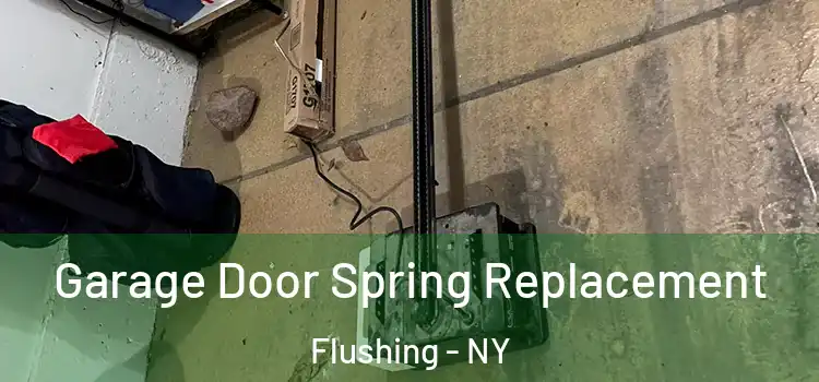  Garage Door Spring Replacement Flushing - NY