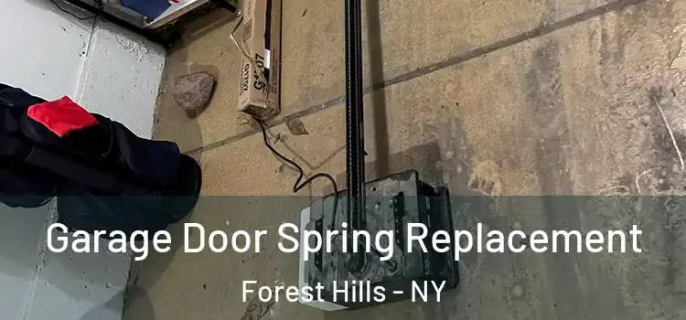  Garage Door Spring Replacement Forest Hills - NY