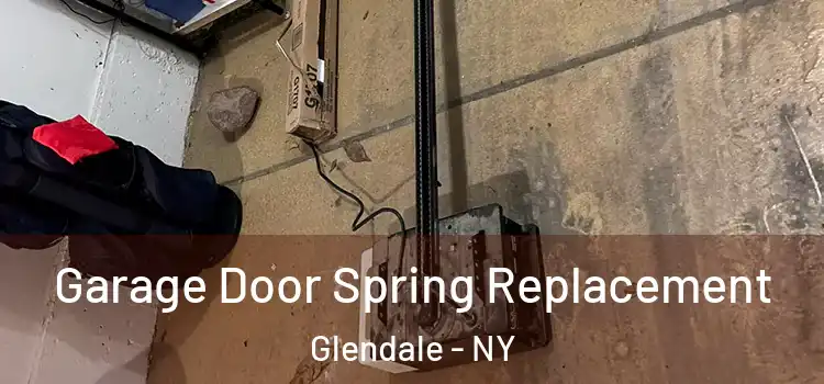  Garage Door Spring Replacement Glendale - NY