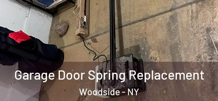  Garage Door Spring Replacement Woodside - NY