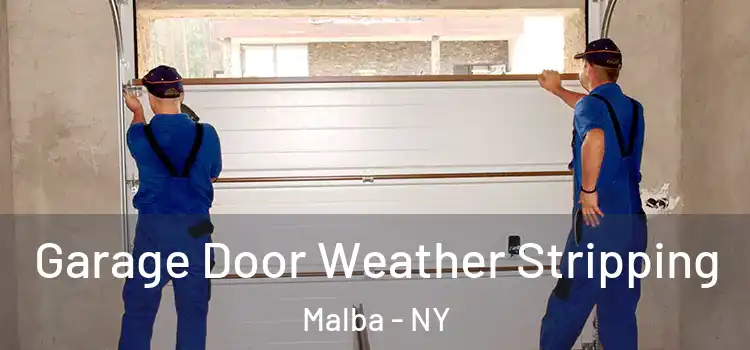  Garage Door Weather Stripping Malba - NY