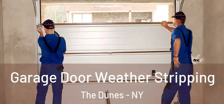  Garage Door Weather Stripping The Dunes - NY