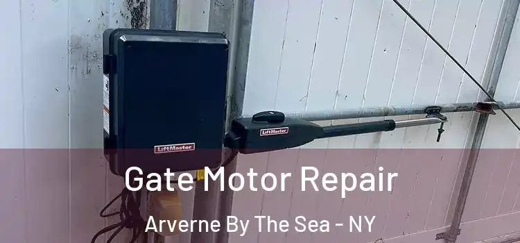  Gate Motor Repair Arverne By The Sea - NY