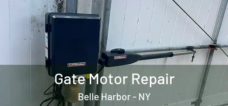 Gate Motor Repair Belle Harbor - NY