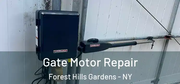 Gate Motor Repair Forest Hills Gardens - NY