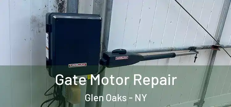Gate Motor Repair Glen Oaks - NY