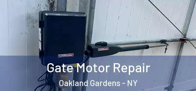 Gate Motor Repair Oakland Gardens - NY