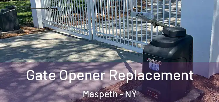Gate Opener Replacement Maspeth - NY