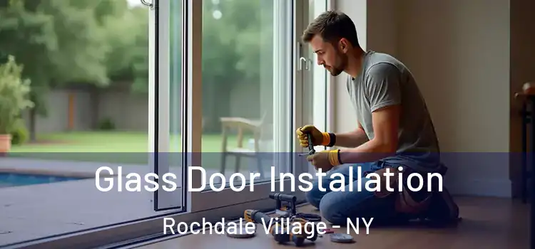 Glass Door Installation Rochdale Village - NY