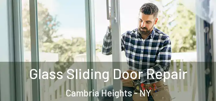  Glass Sliding Door Repair Cambria Heights - NY