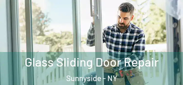  Glass Sliding Door Repair Sunnyside - NY