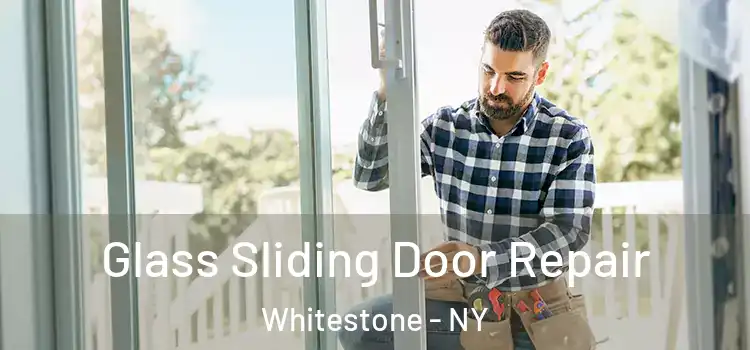  Glass Sliding Door Repair Whitestone - NY