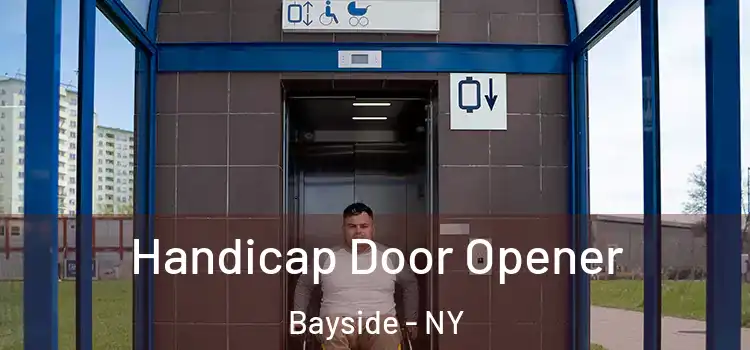  Handicap Door Opener Bayside - NY
