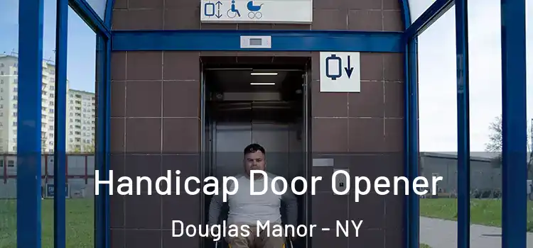 Handicap Door Opener Douglas Manor - NY