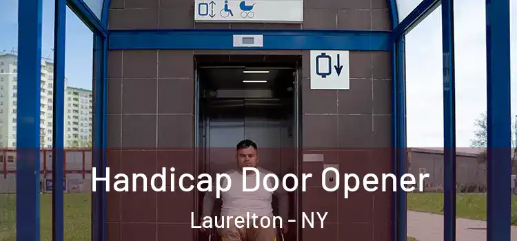  Handicap Door Opener Laurelton - NY