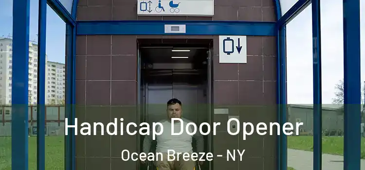 Handicap Door Opener Ocean Breeze - NY