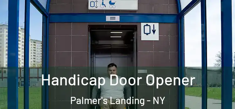 Handicap Door Opener Palmer's Landing - NY
