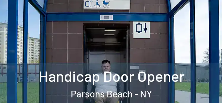 Handicap Door Opener Parsons Beach - NY