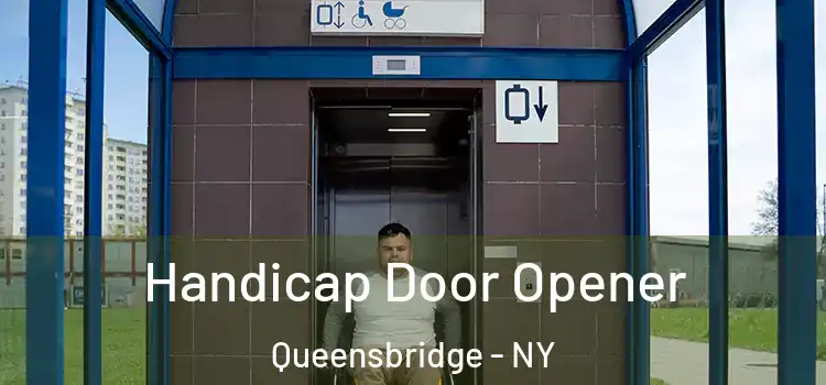 Handicap Door Opener Queensbridge - NY