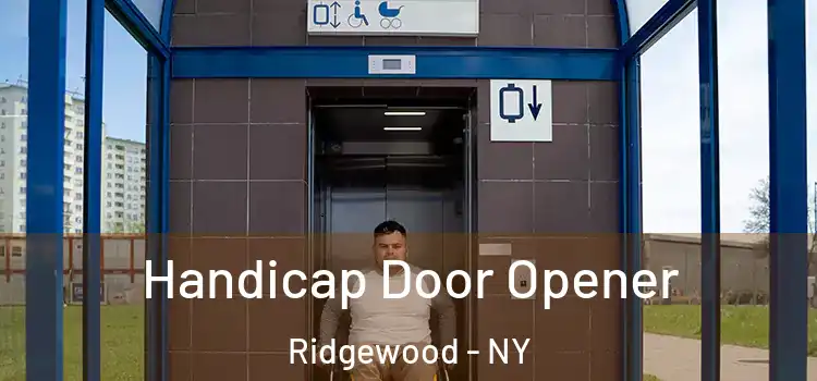 Handicap Door Opener Ridgewood - NY