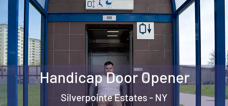  Handicap Door Opener Silverpointe Estates - NY
