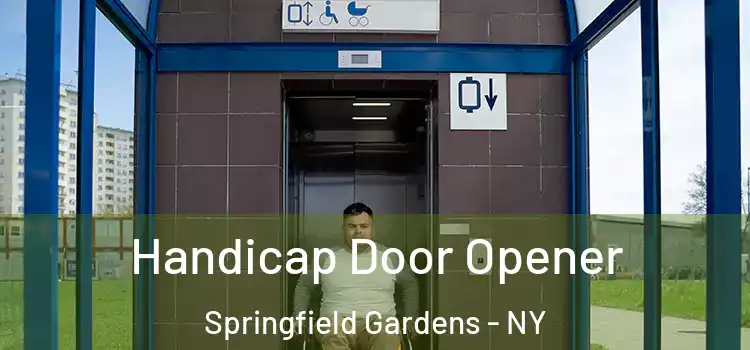 Handicap Door Opener Springfield Gardens - NY