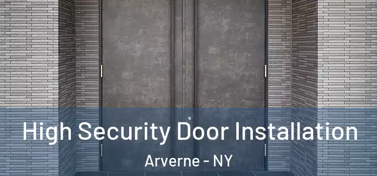 High Security Door Installation Arverne - NY