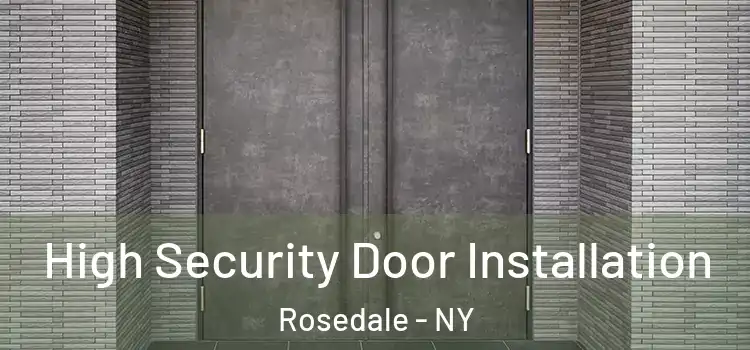 High Security Door Installation Rosedale - NY
