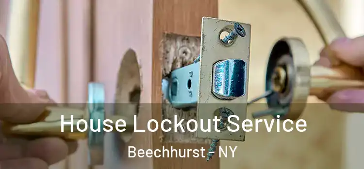  House Lockout Service Beechhurst - NY