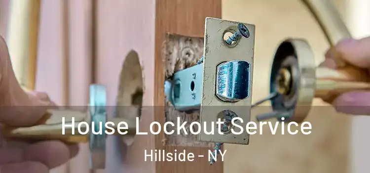 House Lockout Service Hillside - NY