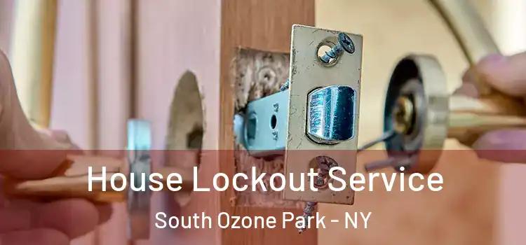 House Lockout Service South Ozone Park - NY
