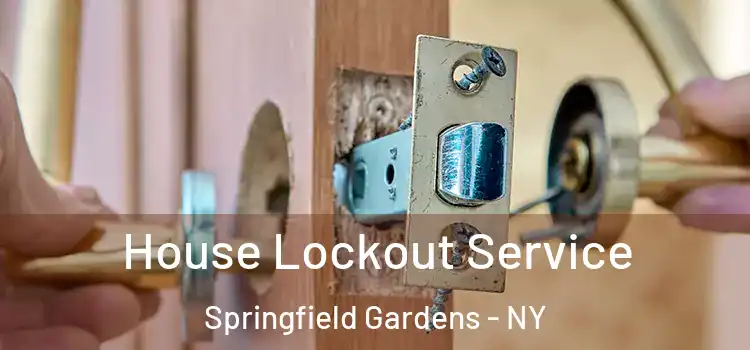House Lockout Service Springfield Gardens - NY